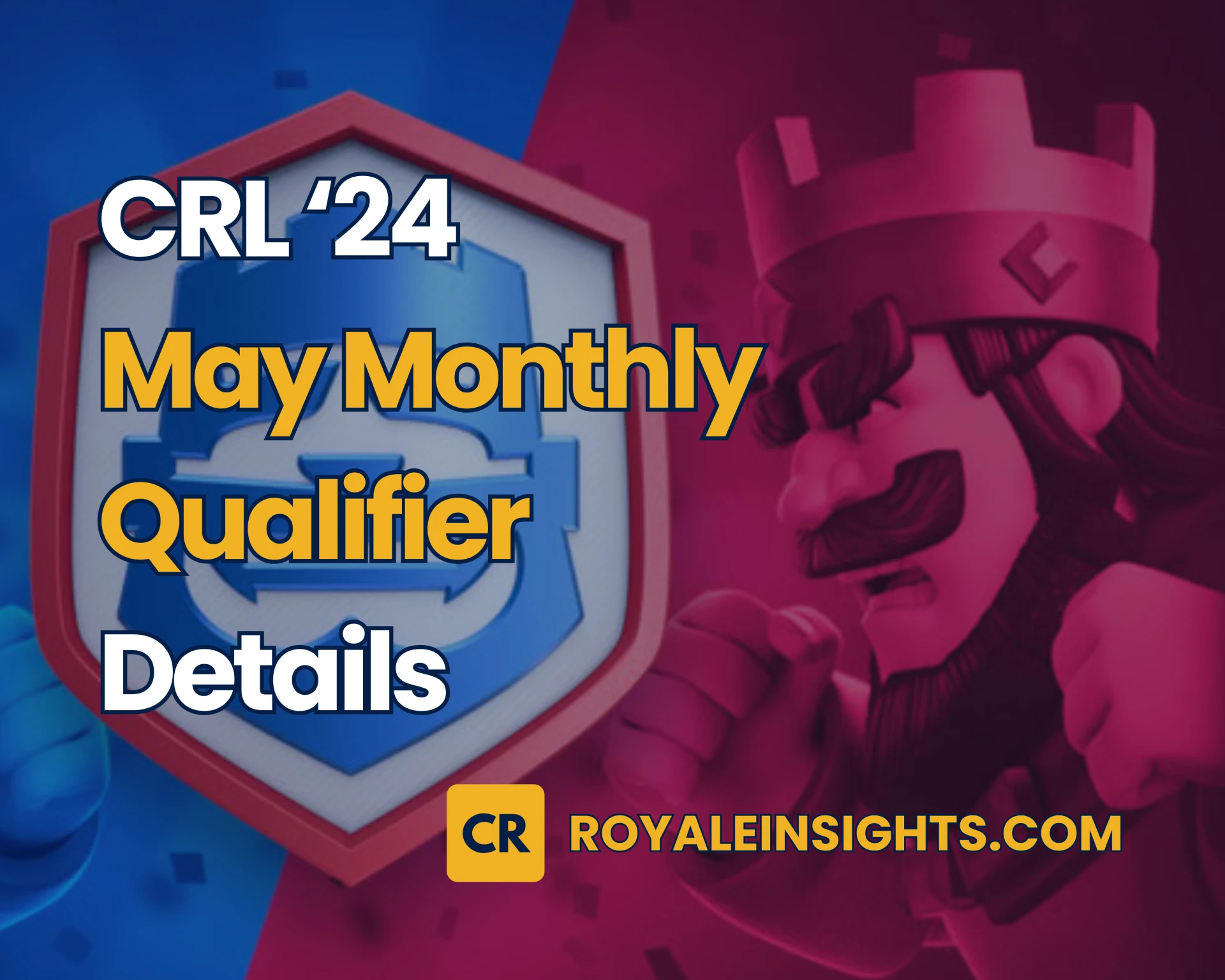 CRL 2024: May Monthly Qualifier Details