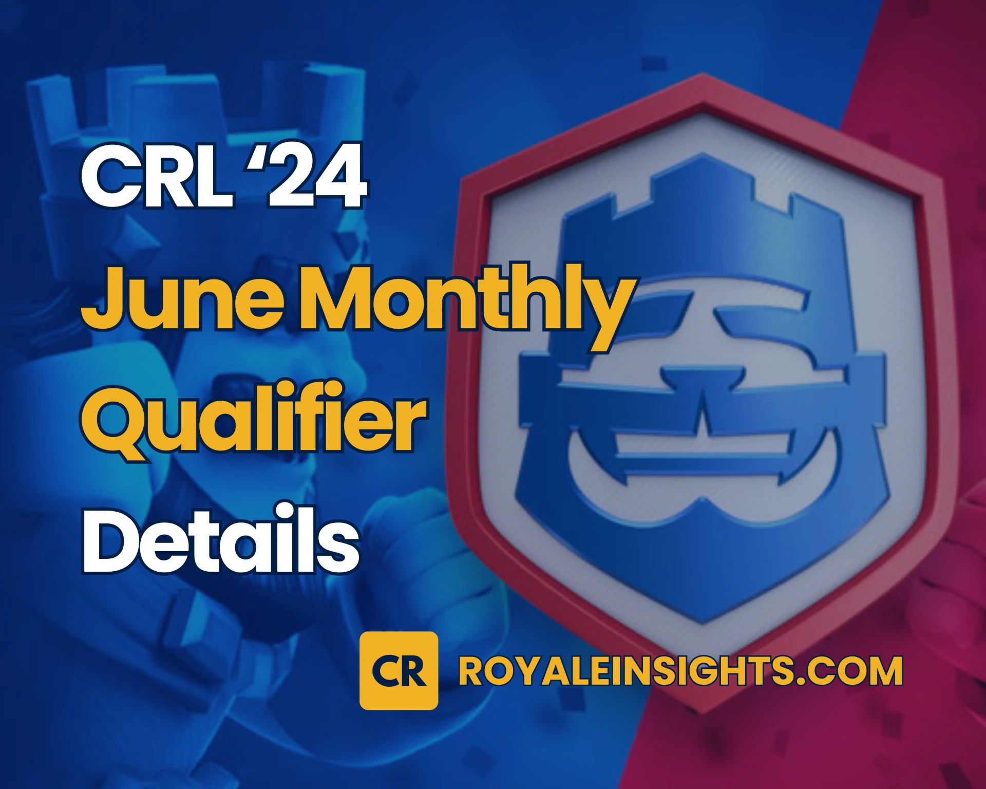 CRL 2024: June Monthly Qualifier Details