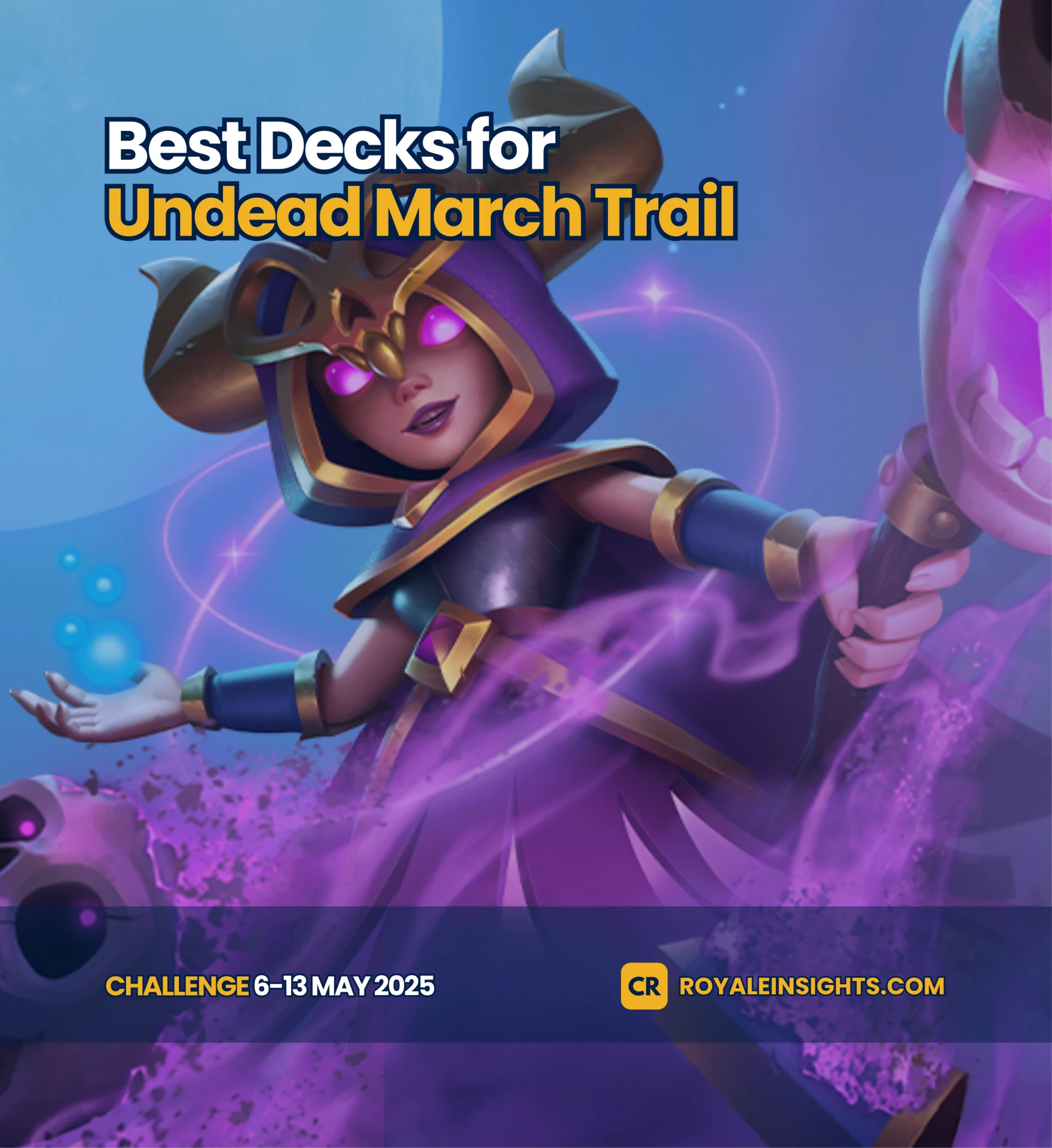 Best Decks for Undead March Trail Ladder in Clash Royale